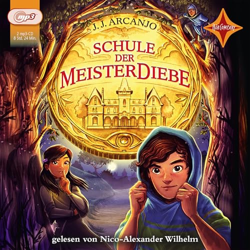 Schule der Meisterdiebe: Sprecher: NIco-Alexander Wilhelm. 2 MP3-CD. Laufzeit ca.520 Min. von Hörcompany