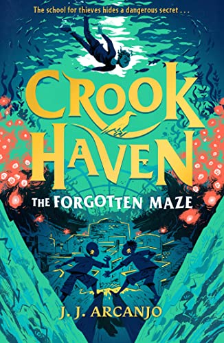 Crookhaven: The Forgotten Maze: Book 2 von Hodder Children's Books