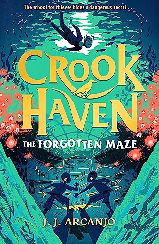 Crookhaven: The Forgotten Maze: Book 2 von Hodder Children's Books