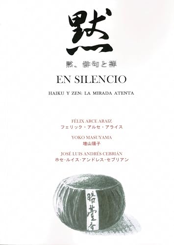 En silencio. Haiku y zen: la mirada atenta von Mandala Ediciones