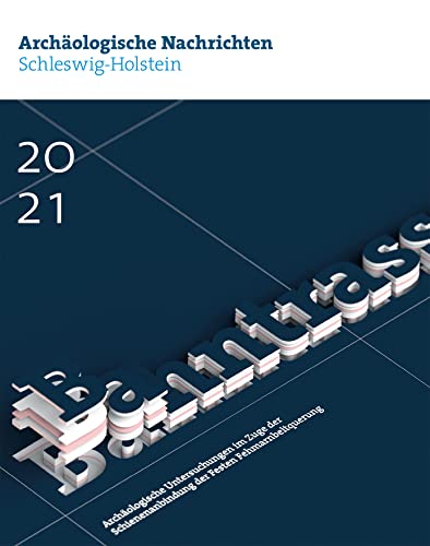 Archäologische Nachrichten aus Schleswig-Holstein 2021: Archäologische Untersuchungen im Zuge der Schienenanbindung der Festen Fehmarnbeltquerung