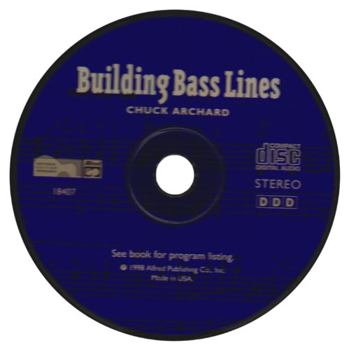 Building Bass Lines: A Guide to Better Bass Lines for Bassists, Arrangers & Composers