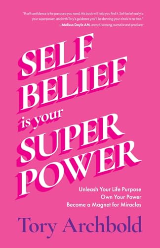 Self-Belief Is Your Superpower: Unleash Your Life Purpose, Own Your Power, and Become a Magnet for Miracles (Book for Women Leaders, Find Your Life Purpose) von MANGO