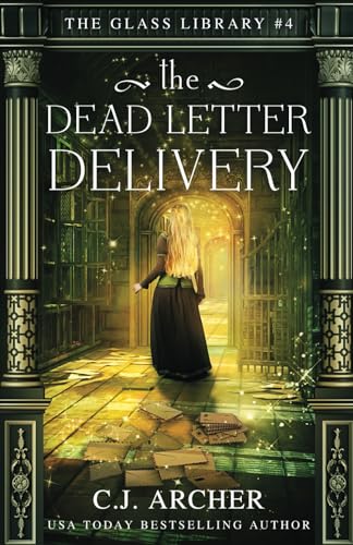 The Dead Letter Delivery (The Glass Library, Band 4)