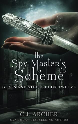 The Spy Master's Scheme (Glass and Steele, Band 12)