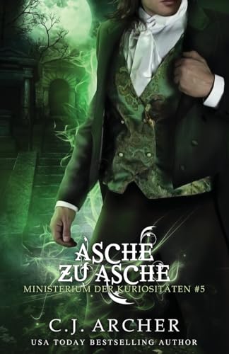 Asche zu Asche: Eine Ministerium der Kuriositäten Novelle