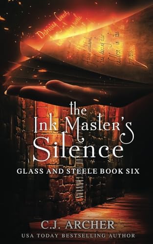 The Ink Master's Silence (Glass and Steele, Band 6) von C.J. Archer