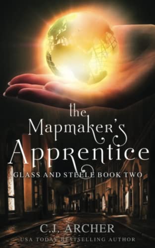 The Mapmaker's Apprentice (Glass and Steele, Band 2)