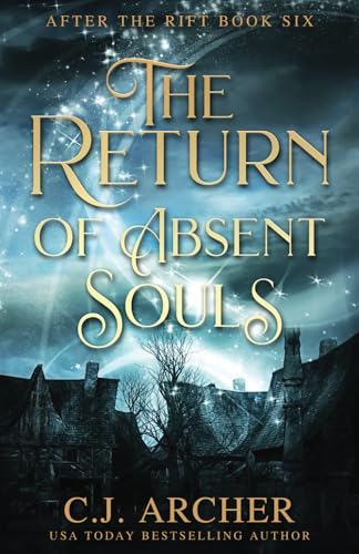 The Return of Absent Souls (After the Rift, Band 6)