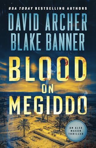Blood on Megiddo (Alex Mason, Band 12) von Right House