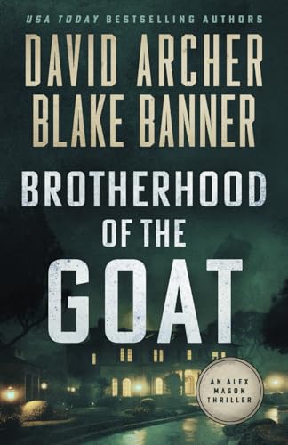 Brotherhood of the Goat (Alex Mason, Band 10) von Right House