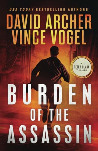 Burden of the Assassin (Peter Black, Band 1) von Right House