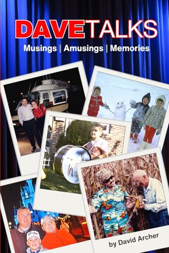 DaveTalks: Musings. Amusings. Memories. von Independently published