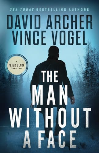 The Man Without A Face (Peter Black, Band 2) von Right House
