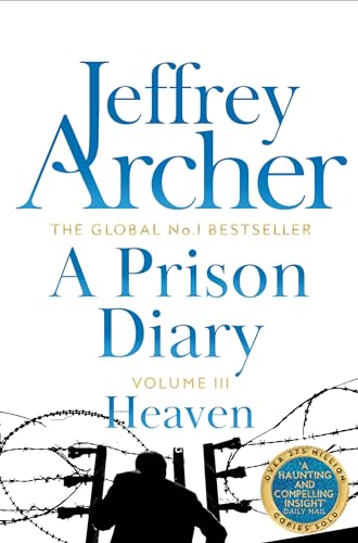 A Prison Diary Volume III: Heaven (The Prison Diaries, 3)