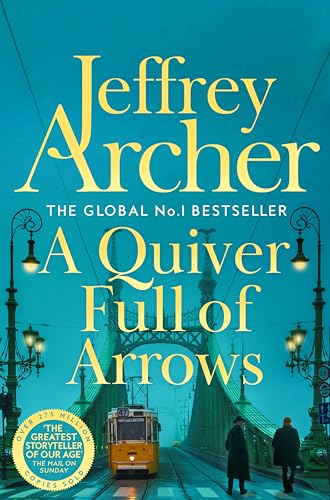 A Quiver Full of Arrows: A Collection Of Twelve Gripping Short Stories From The Bestselling Author Of The Clifton Chronicles A Quiver Full of Arrows: A Collection Of Twelve Gripping Short Stories From The Bestselling Author Of The Clifton Chronicles von Pan