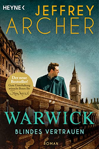 Blindes Vertrauen: Roman (Die Warwick-Saga, Band 3) von HEYNE