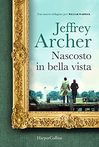 Nascosto in bella vista. Una nuova indagine per William Warwick von HarperCollins Italia