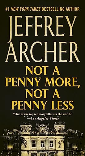 Not a Penny More, Not a Penny Less Not a Penny More, Not a Penny Less