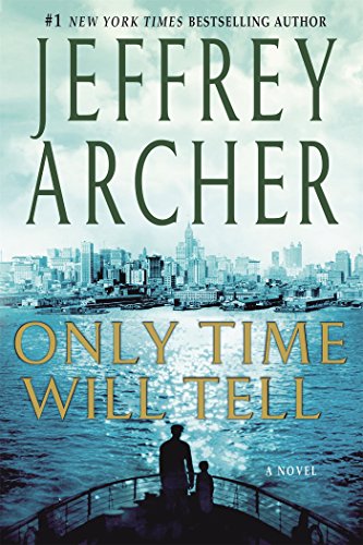 Only Time Will Tell (The Clifton Chronicles, Band 1)