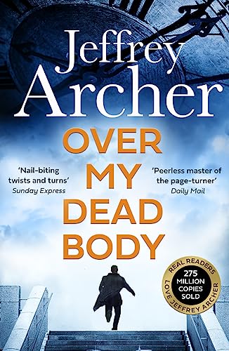 Over My Dead Body: Jeffrey Archer (William Warwick Novels)