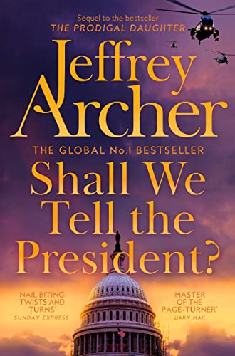 Shall We Tell the President? (Kane and Abel series, 3)