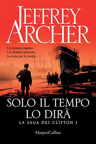 Solo il tempo lo dirà. La saga dei Clifton (Vol. 1) von HarperCollins Italia
