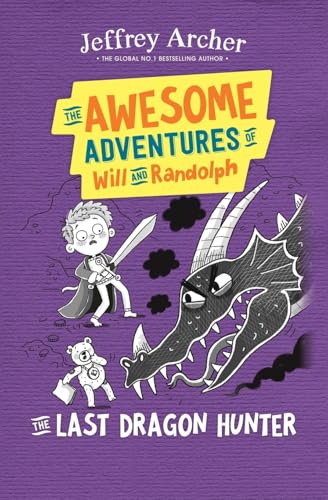 The Awesome Adventures of Will and Randolph: The Last Dragon Hunter The Awesome Adventures of Will and Randolph: The Last Dragon Hunter von SAGA Egmont