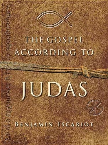 The Gospel According to Judas The Gospel According to Judas
