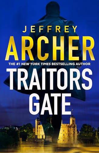 Traitors Gate: The new heist thriller from the author of the Clifton Chronicles and Kane & Abel (William Warwick Novels) von HarperCollins