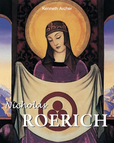 Nicholas Roerich (Russian Painting from the Romanovs to Stalin, Band 10)