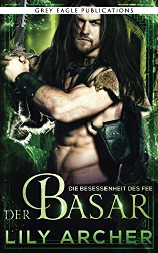 Der Basar (Die Besessenheit des Fee, Band 2)