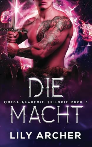Die Macht (Omega-Akademie, Band 3)