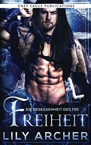 Freiheit (Die Besessenheit des Fee, Band 4)