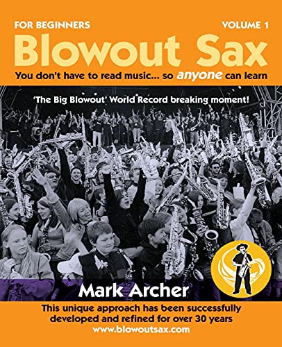 Blowout Sax: You don’t have to read music...so anyone can learn von New Generation Publishing