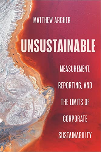 Unsustainable: Measurement, Reporting, and the Limits of Corporate Sustainability von New York University Press