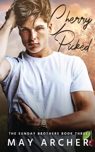 Cherry Picked Cherry Picked von May Archer