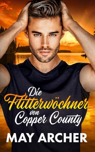 Die Flitterwöchner von Copper County (Copper County (Deutsch), Band 2) von Independently published