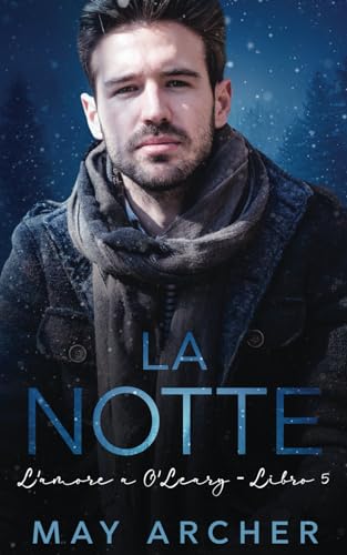 La Notte (L’amore a O’Leary, Band 8) von Independently published
