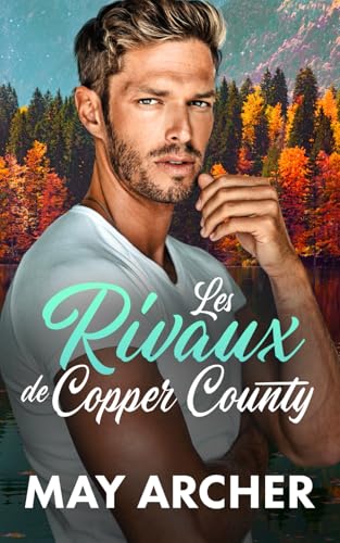 Les Rivaux de Copper County (Copper County (Français), Band 3) von Independently published