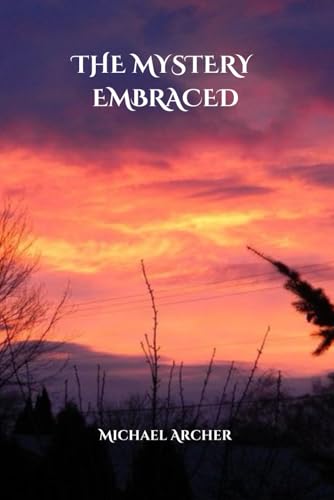 The Mystery Embraced von Independently published