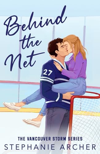 Behind the Net (Vancouver Storm, Band 1)