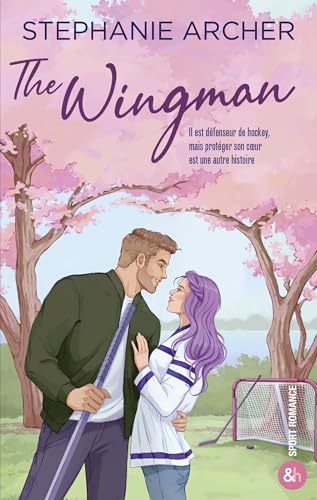 The Wingman: Une nouvelle hockey romance irrésistible von HARPERCOLLINS