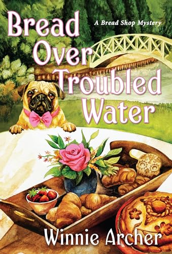 Bread Over Troubled Water (A Bread Shop Mystery, Band 8) von Kensington Cozies