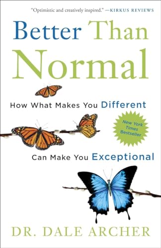 Better Than Normal: How What Makes You Different Can Make You Exceptional von Harmony