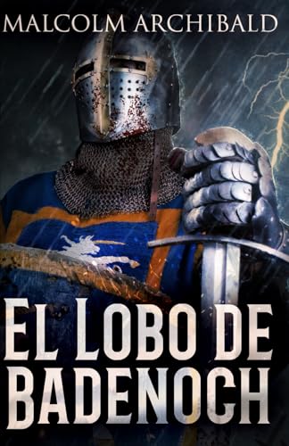 El Lobo de Badenoch El Lobo de Badenoch von Independently published