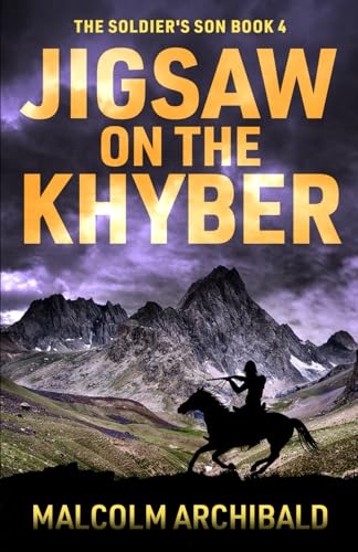 Jigsaw on the Khyber (The Soldier's Son, Band 4) von Independently published