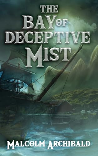 The Bay of Deceptive Mist von Next Chapter