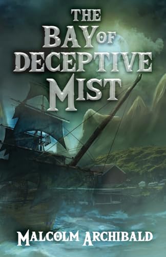 The Bay of Deceptive Mist von Next Chapter