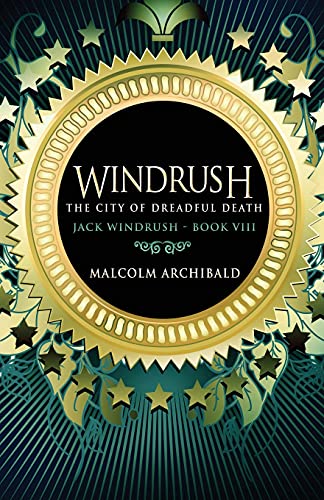 The City Of Dreadful Death (Jack Windrush, Band 8)